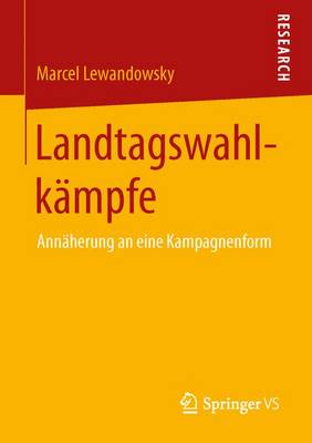 LandtagswahlkÃ¤mpfe: Annaherung an eine Kampagnenform