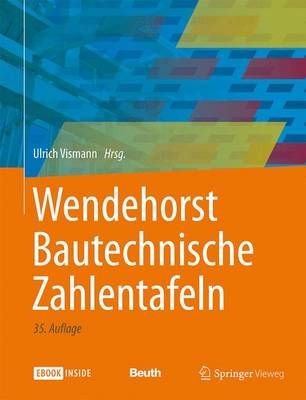 Wendehorst Bautechnische Zahlentafeln 35th 35. Aufl. 2015 ed.