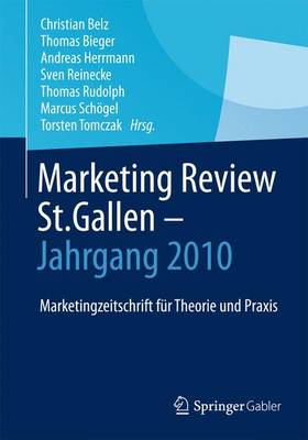 Marketing Review St. Gallen - Jahrgang 2010: Marketingfachzeitschrift für Theorie und Praxis 2013 ed.