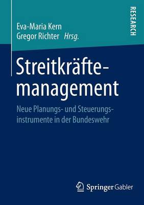 StreitkrÃ¤ftemanagement: Neue Planungs- und Steuerungsinstrumente in der Bundeswehr