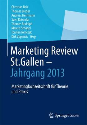 Marketing Review St. Gallen - Jahrgang 2013: Marketingfachzeitschrift für Theorie und Praxis 2014 ed.