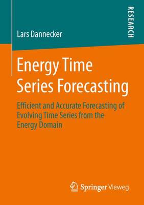 Energy Time Series Forecasting: Efficient and Accurate Forecasting of Evolving Time Series from the Energy Domain