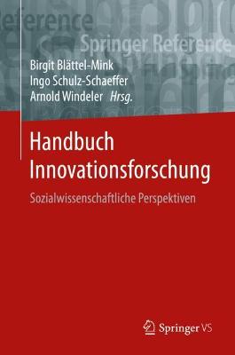 Handbuch Innovationsforschung: Sozialwissenschaftliche Perspektiven