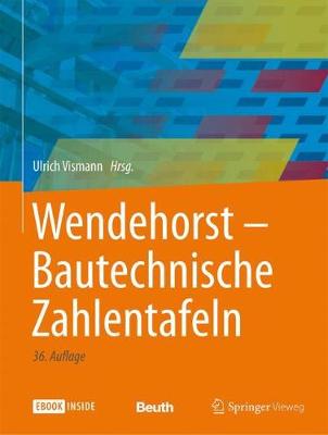 Wendehorst Bautechnische Zahlentafeln 36th 36. Aufl. 2018 ed.