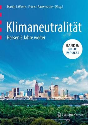 Klimaneutralität - Hessen 5 Jahre weiter 2. Auflage 2018