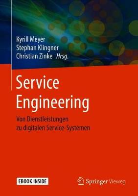 Service Engineering: Von Dienstleistungen zu digitalen Service-Systemen 1. Aufl. 2018 ed.