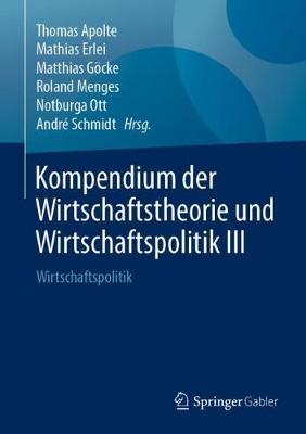 Kompendium der Wirtschaftstheorie und Wirtschaftspolitik III : Wirtschaftspolitik