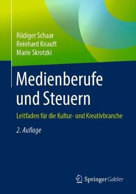 Medienberufe und Steuern: Leitfaden fur die Kultur- und Kreativbranche