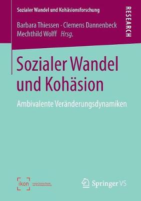 Sozialer Wandel und KohÃ¤sion: Ambivalente Veranderungsdynamiken