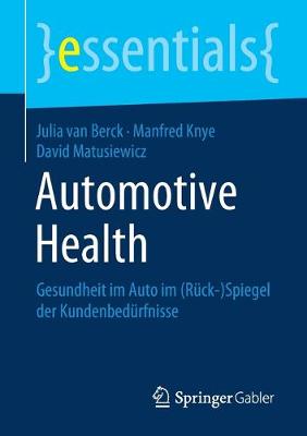 Automotive Health: Gesundheit im Auto im (Ruck-)Spiegel der Kundenbedurfnisse