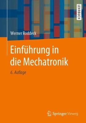 Einführung in die Mechatronik 6., überarb. u. erw. Aufl. 2019
