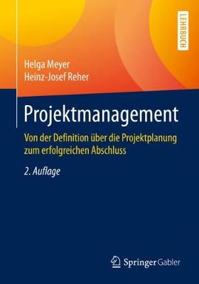 Projektmanagement: Von der Definition uber die Projektplanung zum erfolgreichen Abschluss