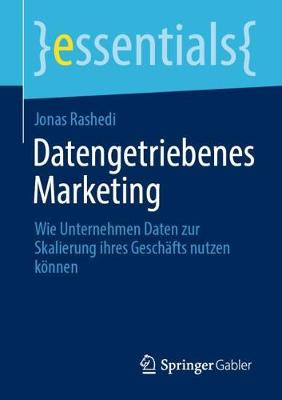 Datengetriebenes Marketing: Wie Unternehmen Daten zur Skalierung ihres Geschafts nutzen konnen