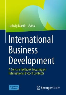 International Business Development: A Concise Textbook Focusing on International B-to-B Contexts