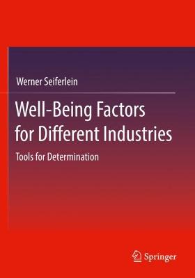 Well-Being Factors for Different Industries: Tools for Determination 2022 ed.