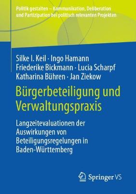 BÃ¼rgerbeteiligung und Verwaltungspraxis: Langzeitevaluationen der Auswirkungen von Beteiligungsregelungen in Baden-Wurttemberg