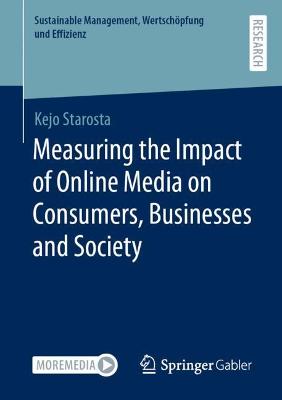 Measuring the Impact of Online Media on Consumers, Businesses and Society 1st ed. 2022