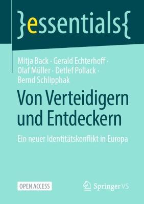 Von Verteidigern und Entdeckern: Ein neuer Identitatskonflikt in Europa