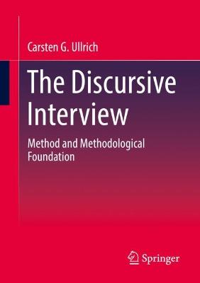 Discursive Interview: Method and Methodological Foundation