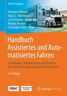 Handbuch Assistiertes und Automatisiertes Fahren: Grundlagen, Komponenten und Systeme für assistiertes und automatisiertes  Fahren 4. Auflage 2024