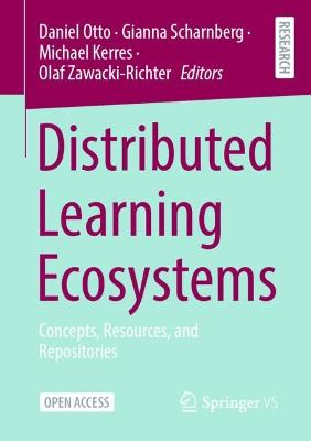 Distributed Learning Ecosystems: Concepts, Resources, and Repositories 1st ed. 2023