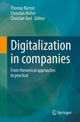 Digitalization in companies: From theoretical approaches to practical 