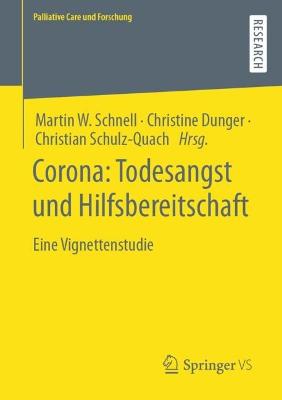Corona: Todesangst und Hilfsbereitschaft: Eine Vignettenstudie 1. Aufl. 2023