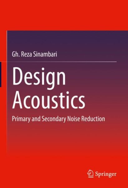 Design Acoustics: Primary and Secondary Noise Mitigation 2023 ed.