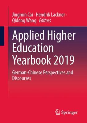 Applied Higher Education Yearbook 2019: German-Chinese Perspectives and Discourses