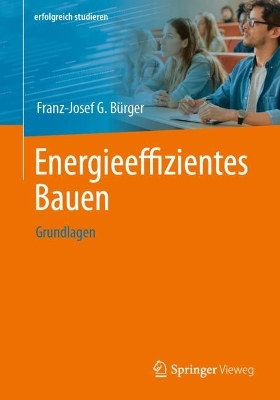 Energieeffizientes Bauen: Grundlagen 1. Aufl. 2024