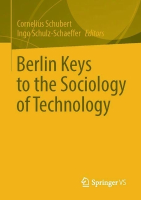 Berlin Keys to the Sociology of Technology