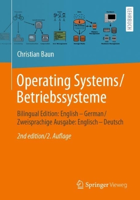Operating Systems / Betriebssysteme: Bilingual Edition: English - German / Zweisprachige Ausgabe: Englisch - Deutsch