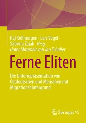 Ferne Eliten: Die Unterreprasentation von Ostdeutschen und Menschen mit Migrationshintergrund