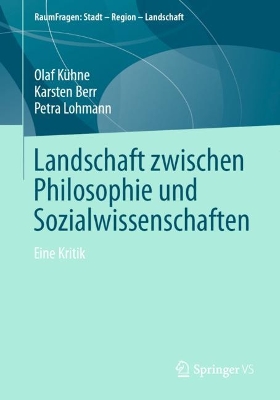 Landschaft zwischen Philosophie und Sozialwissenschaften: Eine Kritik