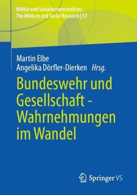 Bundeswehr und Gesellschaft - Wahrnehmungen im Wandel 1. Aufl. 2024