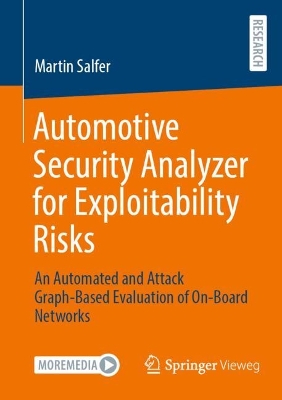 Automotive Security Analyzer for Exploitability Risks: An Automated and Attack Graph-Based Evaluation of On-Board Networks