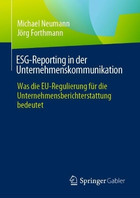 ESG-Reporting in der Unternehmenskommunikation: Was die EU-Regulierung fur die Unternehmensberichterstattung bedeutet