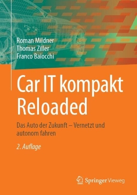 Car IT kompakt Reloaded: Das Auto der Zukunft  Vernetzt und autonom fahren 2. Auflage 2024
