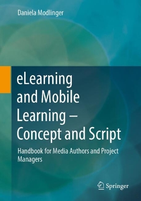 eLearning and Mobile Learning - Concept and Script: Handbook for Media Authors and Project Managers 2024 ed.