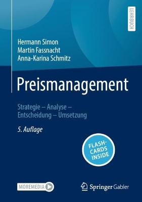 Preismanagement: Strategie  Analyse  Entscheidung  Umsetzung 5., vollständig überarbeitete Auflage 2025