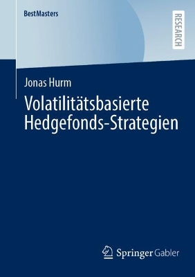 Volatilitätsbasierte Hedgefonds-Strategien 2024 ed.
