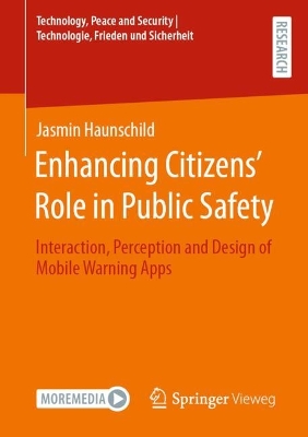 Enhancing Citizens Role in Public Safety: Interaction, Perception and Design of Mobile Warning Apps 2025 ed.