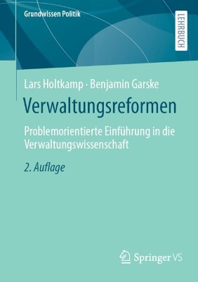 Verwaltungsreformen: Problemorientierte Einfuhrung in die Verwaltungswissenschaft