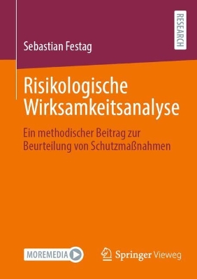 Risikologische Wirksamkeitsanalyse: Ein methodischer Beitrag zur Beurteilung von Schutzmanahmen