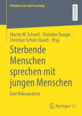 Sterbende Menschen sprechen mit jungen Menschen: Eine Videoanalyse
