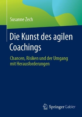 Die Kunst des agilen Coachings: Chancen, Risiken und der Umgang mit Herausforderungen