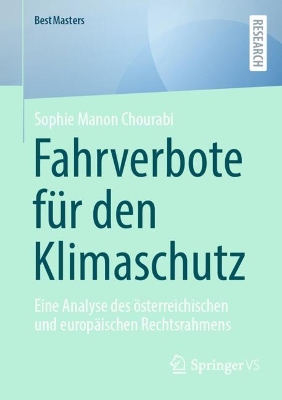 Fahrverbote fÃ¼r den Klimaschutz: Eine Analyse des osterreichischen und europaischen Rechtsrahmens