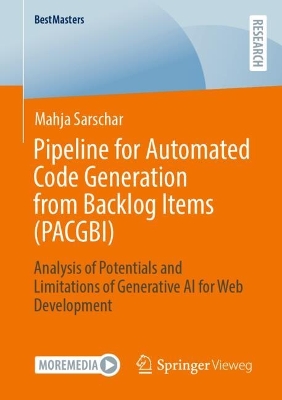 Pipeline for Automated Code Generation from Backlog Items (PACGBI): Analysis of Potentials and Limitations of Generative AI for Web Development