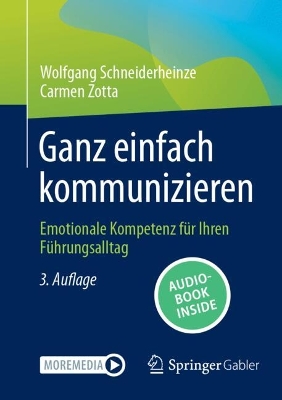 Ganz einfach kommunizieren: Emotionale Kompetenz fur Ihren Fuhrungsalltag