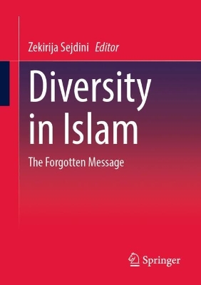 Diversity in Islam: The Forgotten Message